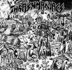 Thrashmaniacs : Hasta la Muerte